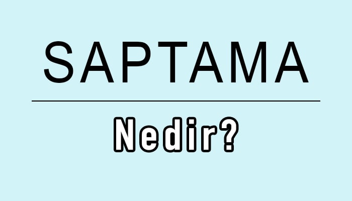 saptama nedir