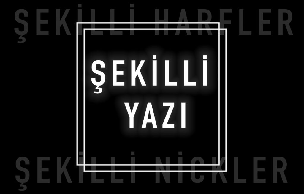 şekilli yazı