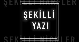 şekilli yazı