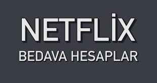 netflix bedava premium hesaplar